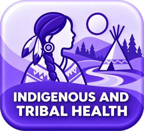 Indigenous and Tribal Health