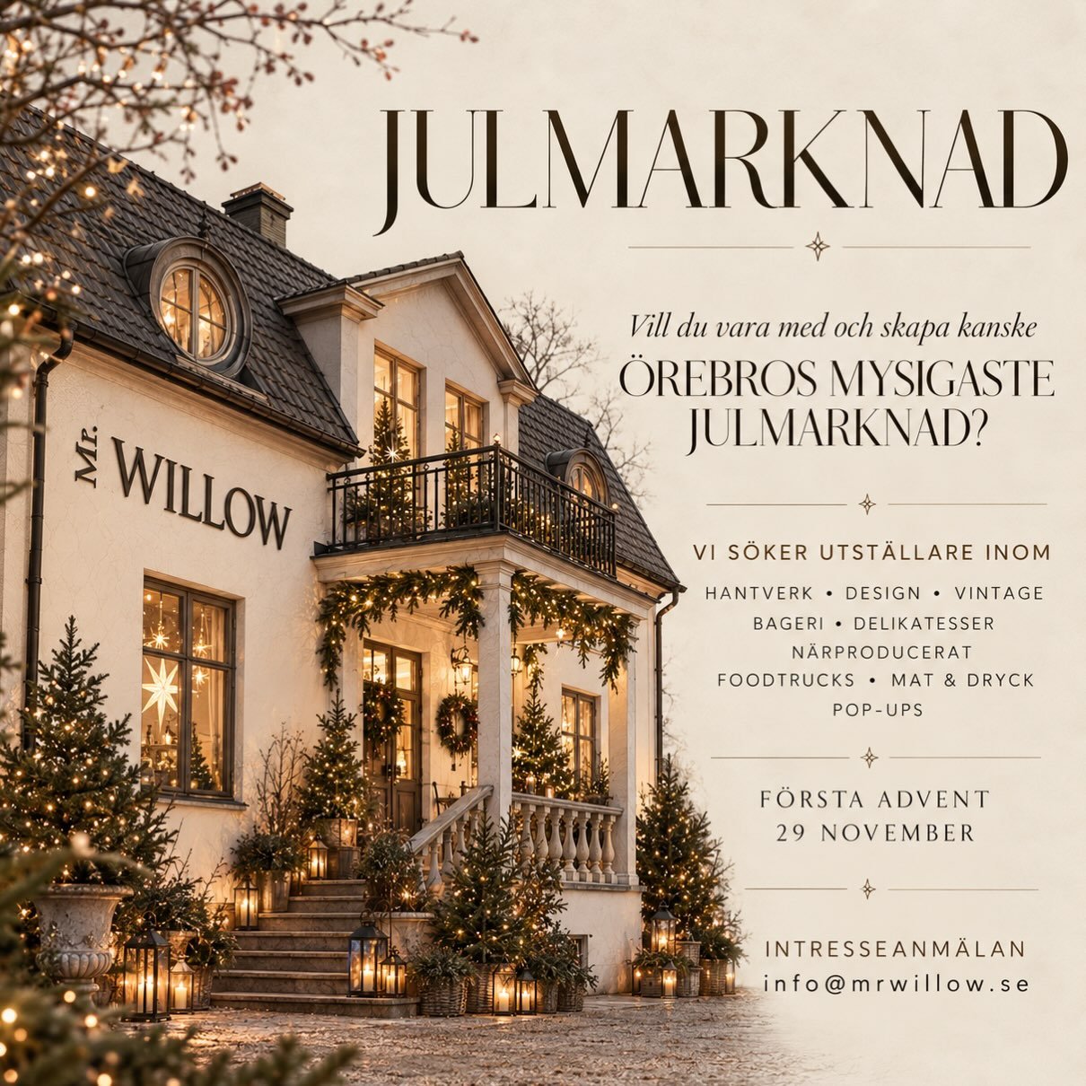 🎄 JULMARKNAD HOS 
MR WILLOW &amp; GERDAS BLOMSTER🎄

T&auml;nk er granris, sm&aring; ljus som glimmar, doften av nybakat och kalla h&auml;nder runt en varm kopp. M&auml;nniskor som m&ouml;ts, stannar en stund och hittar n&aring;got fint att ta med h