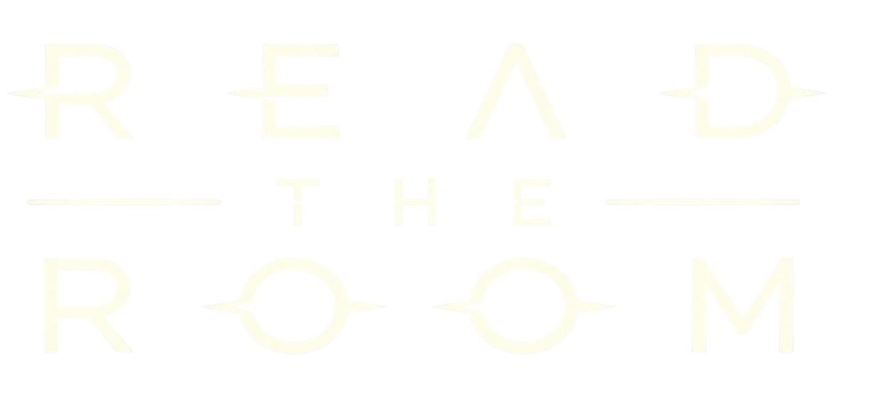 Read The Room  (Copy)