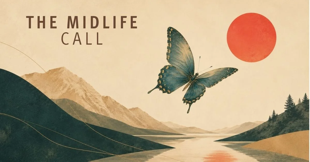 A scenic landscape with mountains, a river, and trees, featuring a large butterfly and a red sun in the sky, with the text 'The Midlife Call' at the top.