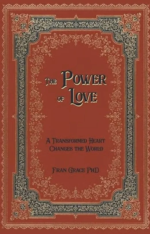 Book cover titled 'The Power of Love' by Fran Grace PhD, featuring ornate red, black, and gold border design with decorative scrollwork and patterns.