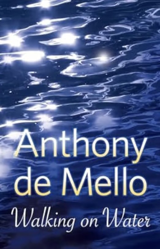Blue water surface with sunlight reflections and the text "Anthony de Mello Walking on Water" overlaid.