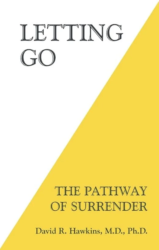 Book cover titled "Letting Go: The Pathway of Surrender" by David R. Hawkins, with a design divided diagonally with white on top and yellow on the bottom.