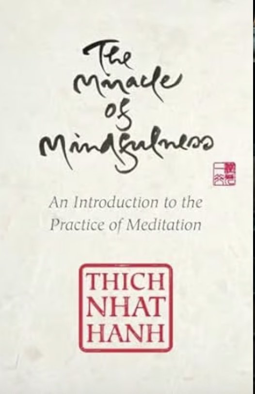 Book cover titled "The Made of Mindfulness" with subtitle "An Introduction to the Practice of Meditation" and the name "Thich Nhat Hanh" in red stamp style.