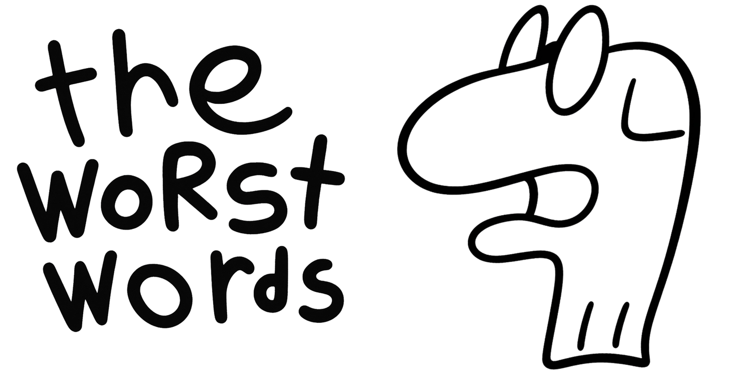 The Worst Words