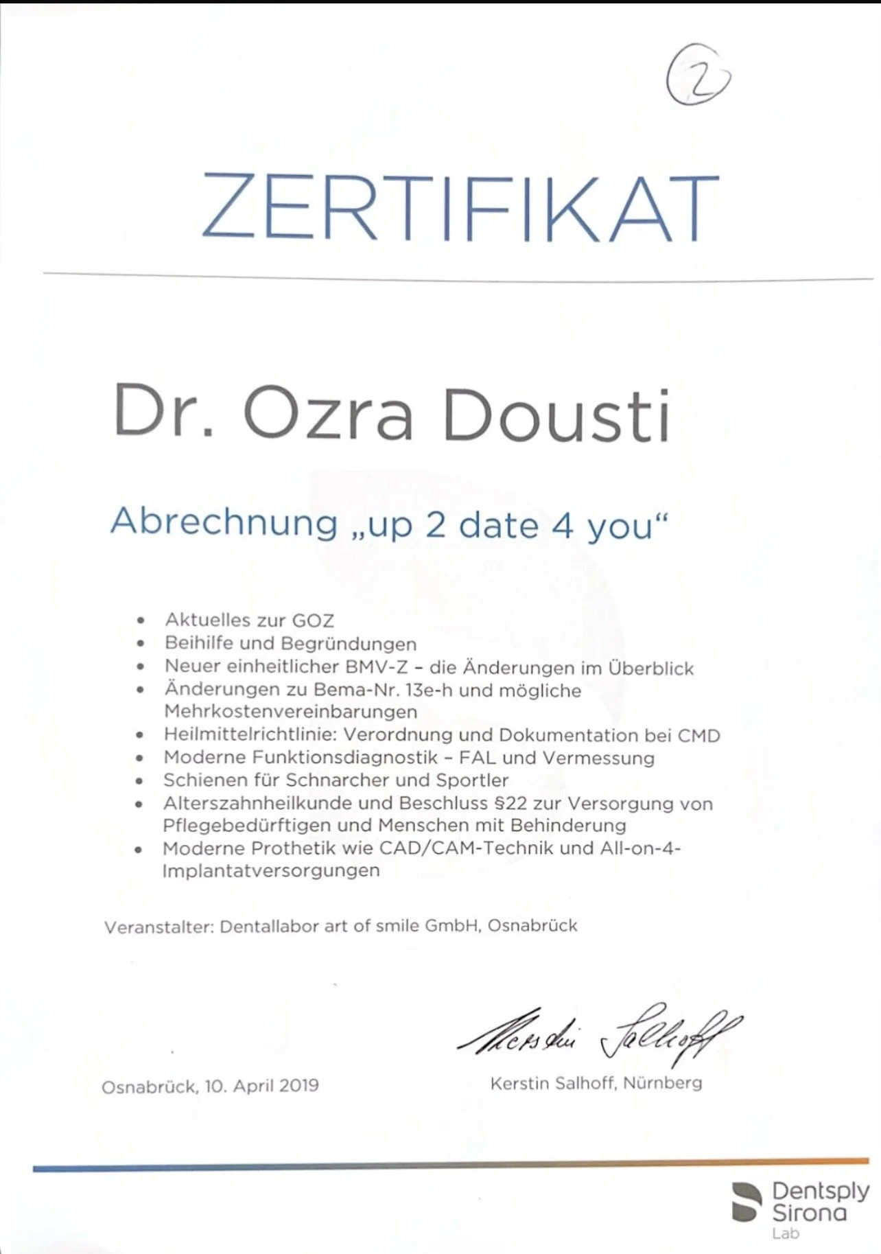 Zertifikat für Dr. Ozra Dousti, ausgestellt in Osnabrück am 10. April 2019, unterschrieben von Kerstin Salhoff. Organisiert von Dentallabor art of smile GmbH, Osnabrück.