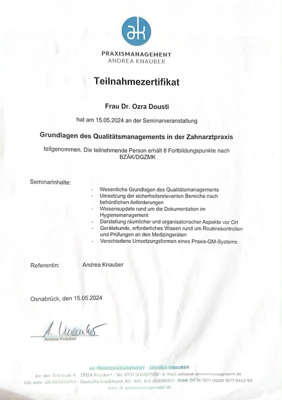 Teilnahmezertifikat für Frau Dr. Ozra Dousti von Andrea Knauber, ausgestellt am 15.05.2024, für einen Zahnarzt-Qualitätsmanagement-Workshop in Osnabrück.