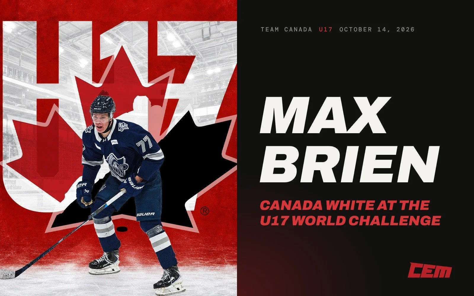 Max Brien, named to Team Canada for the 2026 U17 World Challenge