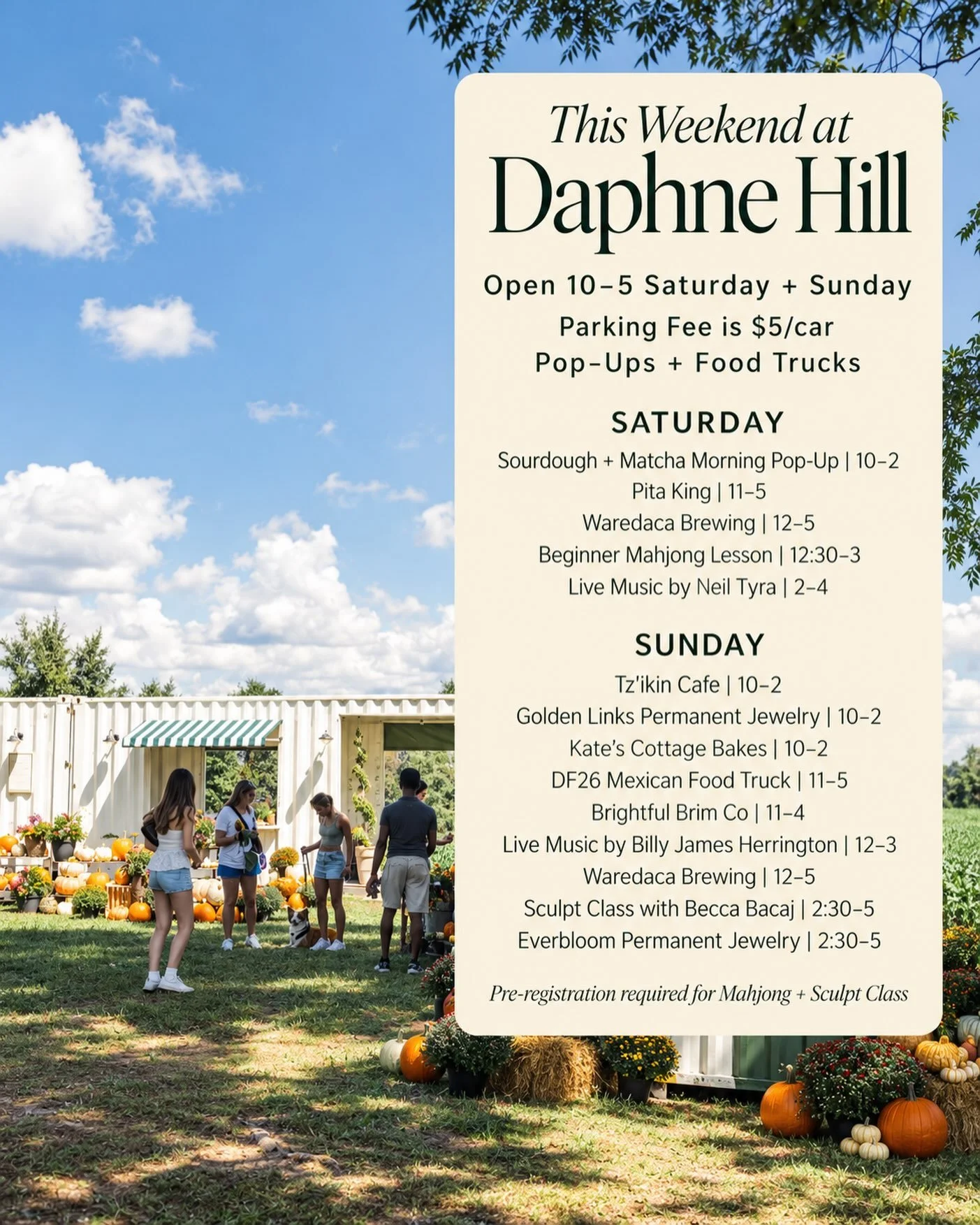 A beautiful fall weekend is ahead at Daphne Hill! 🍂

The forecast is looking perfect for crisp fall air, crunchy leaves, pumpkin picking, and a full weekend of food trucks, local pop-ups, live music, and more!

We&rsquo;re open Saturday + Sunday fro