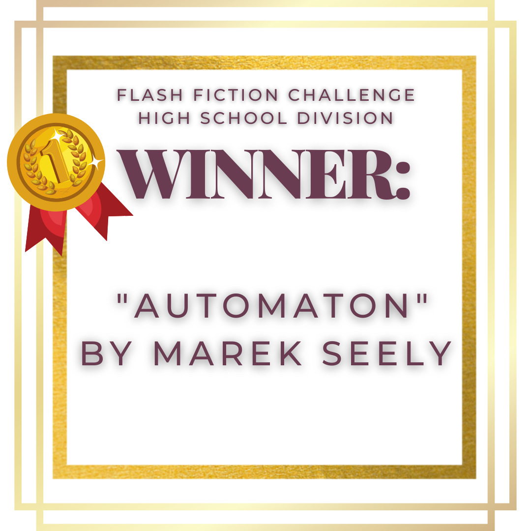 High School Flash Fiction Winner: “Automaton” by Marek Seely