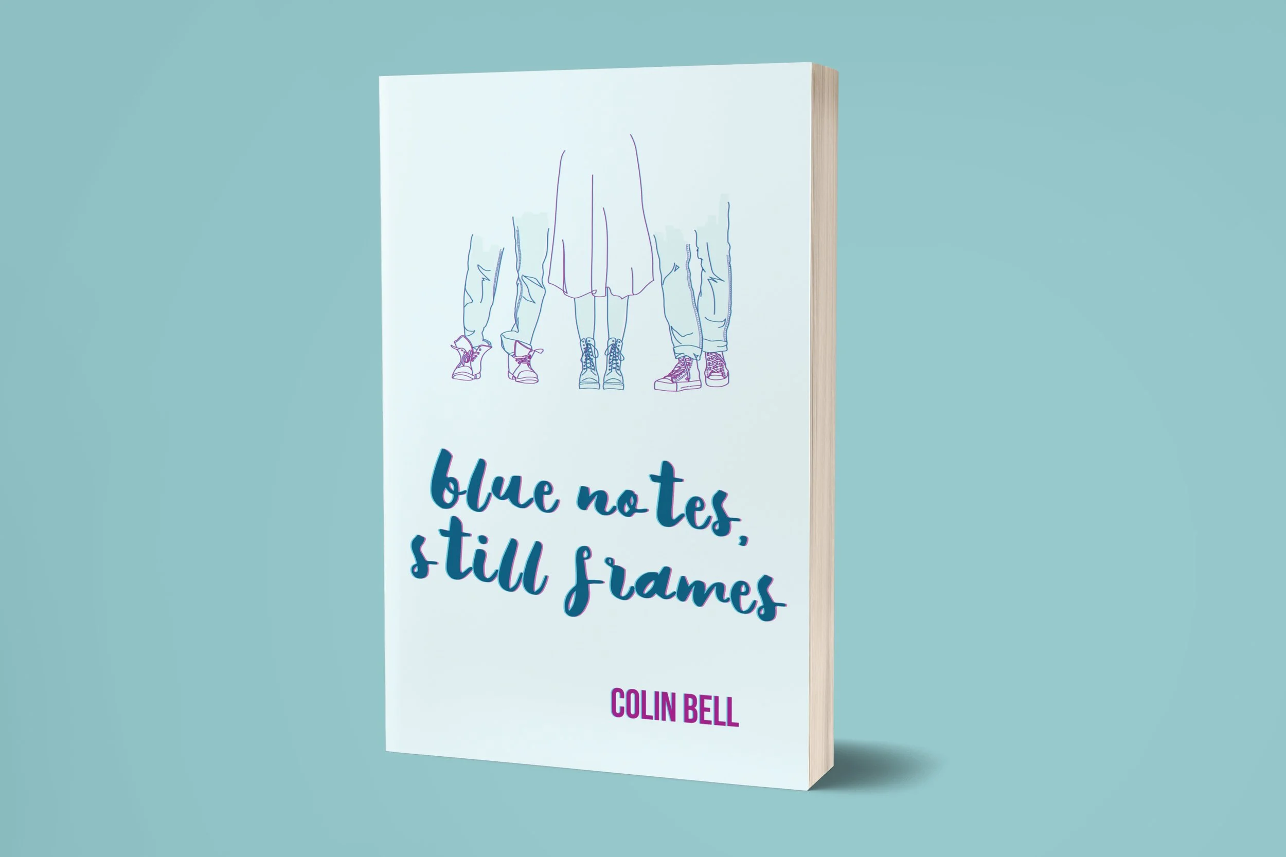 Book cover titled 'blue notes, still frames' by Colin Bell, featuring a minimalist illustration of legs and feet wearing sneakers, with a blue background.