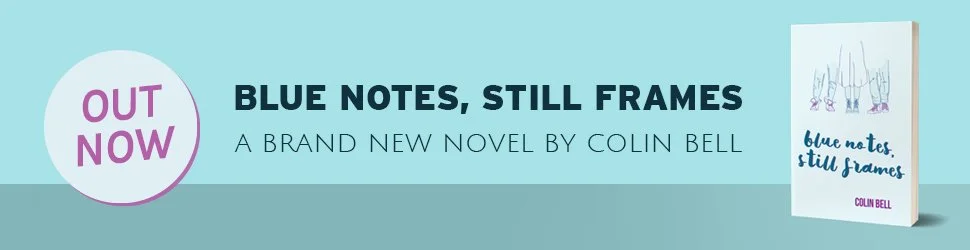 Book cover titled 'Blue Notes, Still Frames' by Colin Bell, featuring a simple illustration of standing figures with musical notes above them.