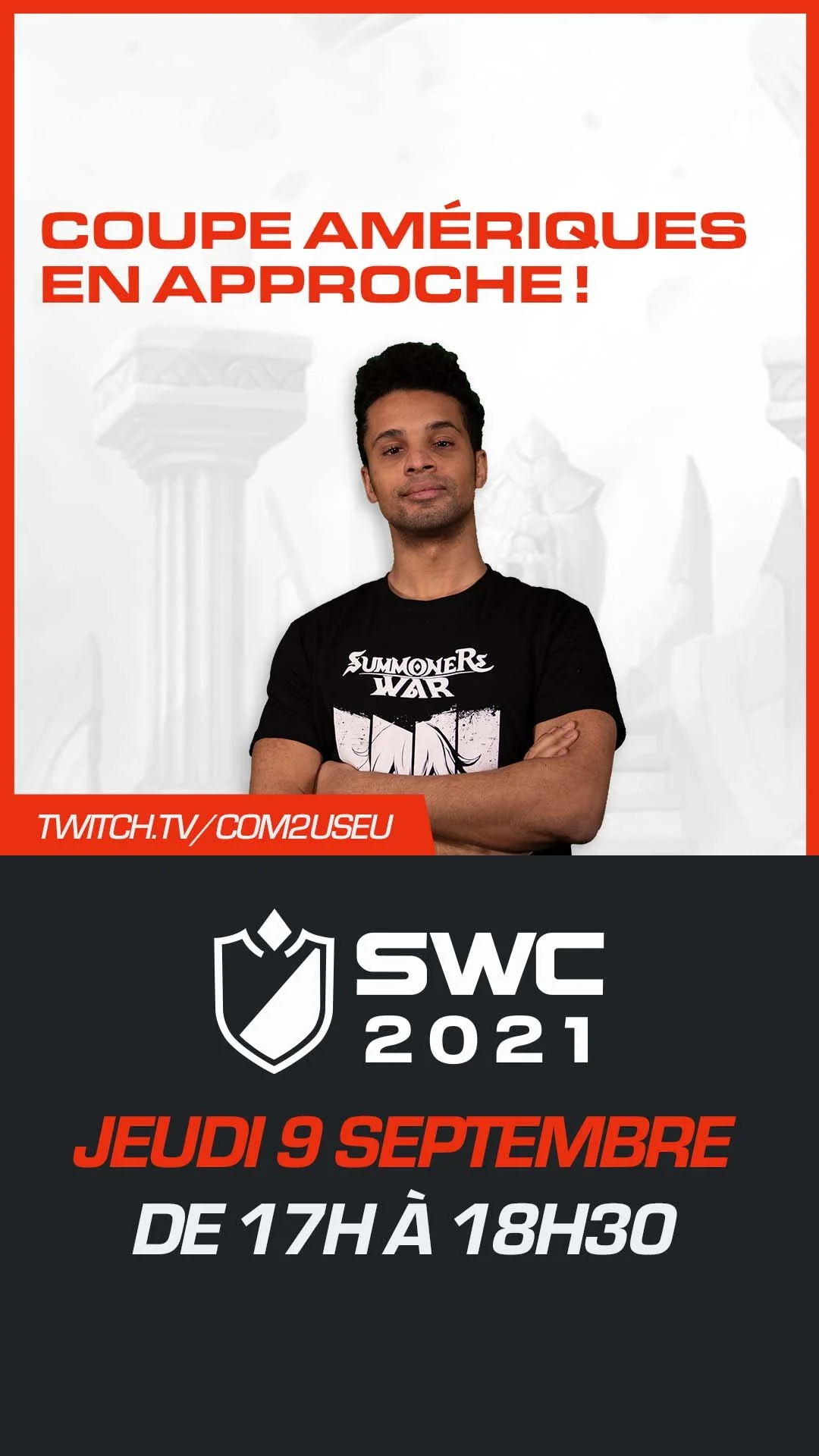A promotional poster for an esports event, featuring a young man with arms crossed, wearing a black Summoners War T-shirt, with text announcing an American Cup approaching, a Twitch URL, the event name S WC 2021, and details for September 9 from 5 PM