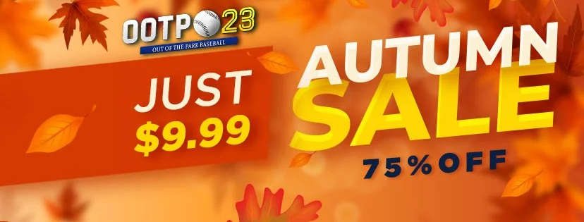 Autumn sale advertisement with orange and yellow leaves, promoting items for just $9.99 with 75% off, featuring Out of the Park Baseball 23 logo.