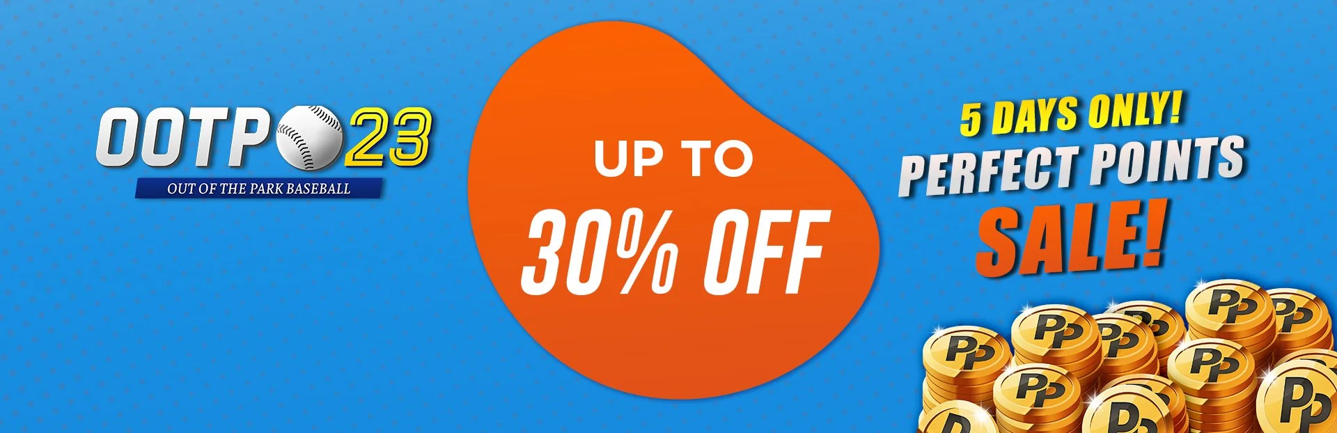 Advertisement for a baseball-themed sale event with 30% off, lasting 5 days, featuring Coin piles with Pp on them.