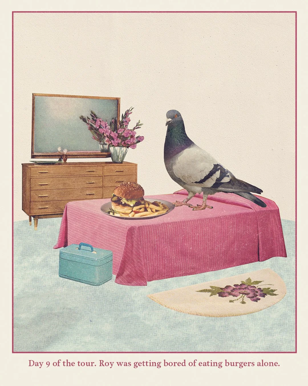 A pigeon standing on a pink tablecloth-covered table with a burger and fries, in a room with a wooden sideboard, a mirror, a vase of pink flowers, a small teal suitcase, and a floral rug. The text below reads, "Day 9 of the tour. Roy was getting bore