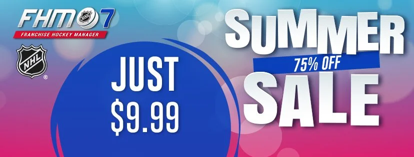 Advertisement for FHM 7 Franchise Hockey Manager, summer sale with 75% off, just $9.99.