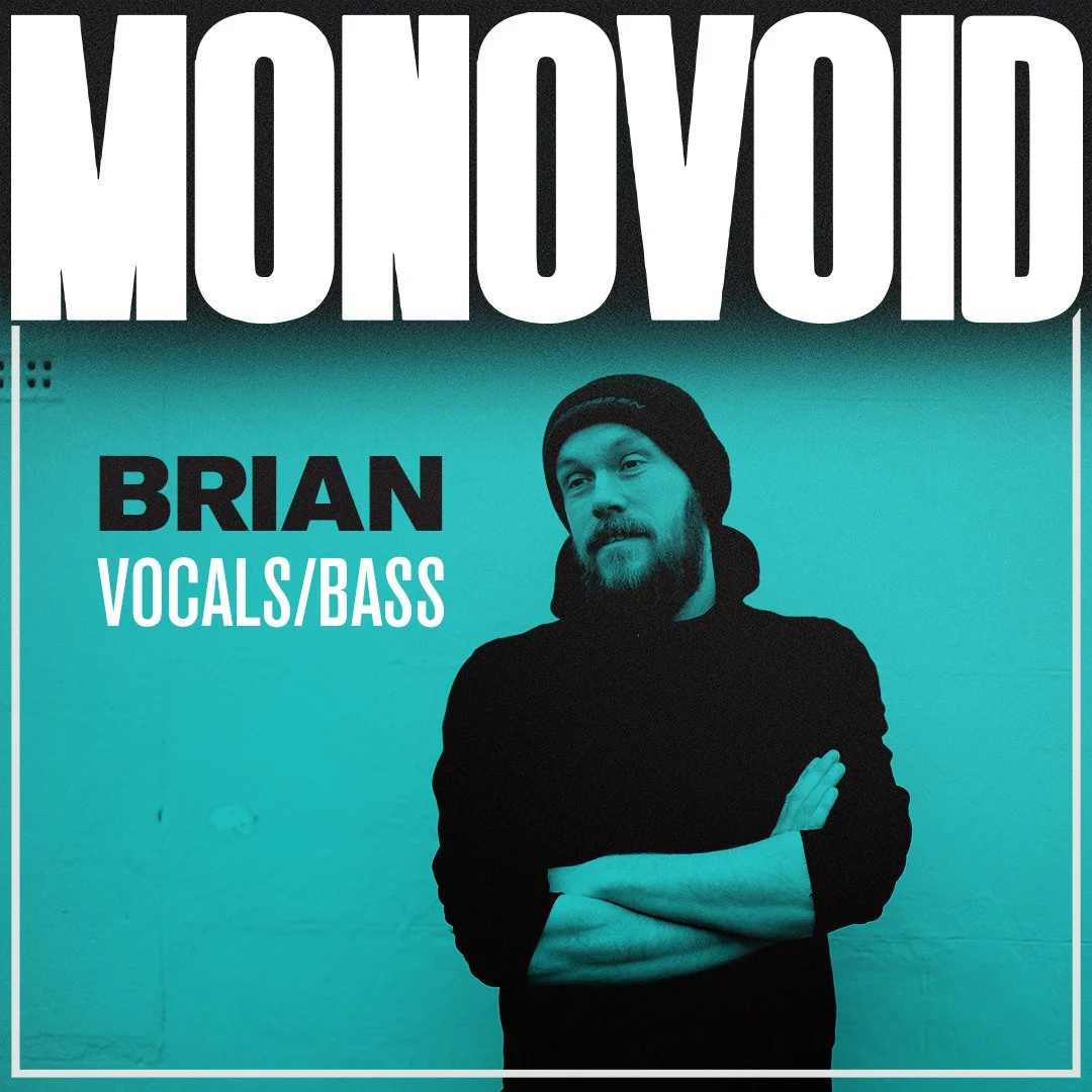 Album cover art for 'Monochrome' featuring a person with a beard and beanie, with arms crossed, against a gradient teal background, and the text 'Monochrome', 'Brian', and 'Vocals/Bass'.