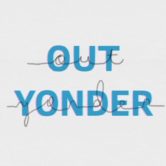 Neon sign with the words 'OUT YONDER' in blue letters, with a wire or string crossing through the letters.