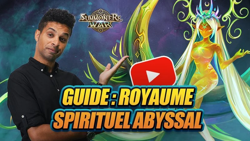 Thumbnail for a YouTube guide on the game Summoners War, featuring a man pointing to the title text 'GUIDE: ROYAUME SPIRITUEL ABYSSAL' and a fantasy-themed character with glowing features.