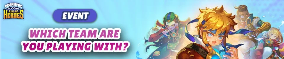 Screenshot from Skylanders Ring of Heroes event promotional banner asking 'Which team are you playing with?' featuring animated characters from the game.