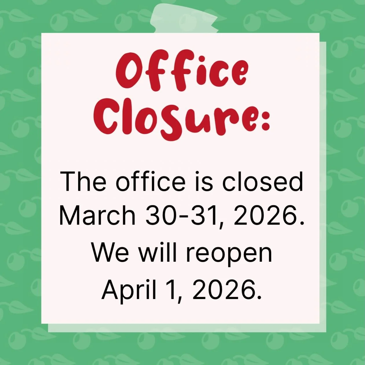 Miss Leslie and Miss Lindsay are out of the office today and tomorrow while we attend a conference. We will see you back in the office on Wednesday!