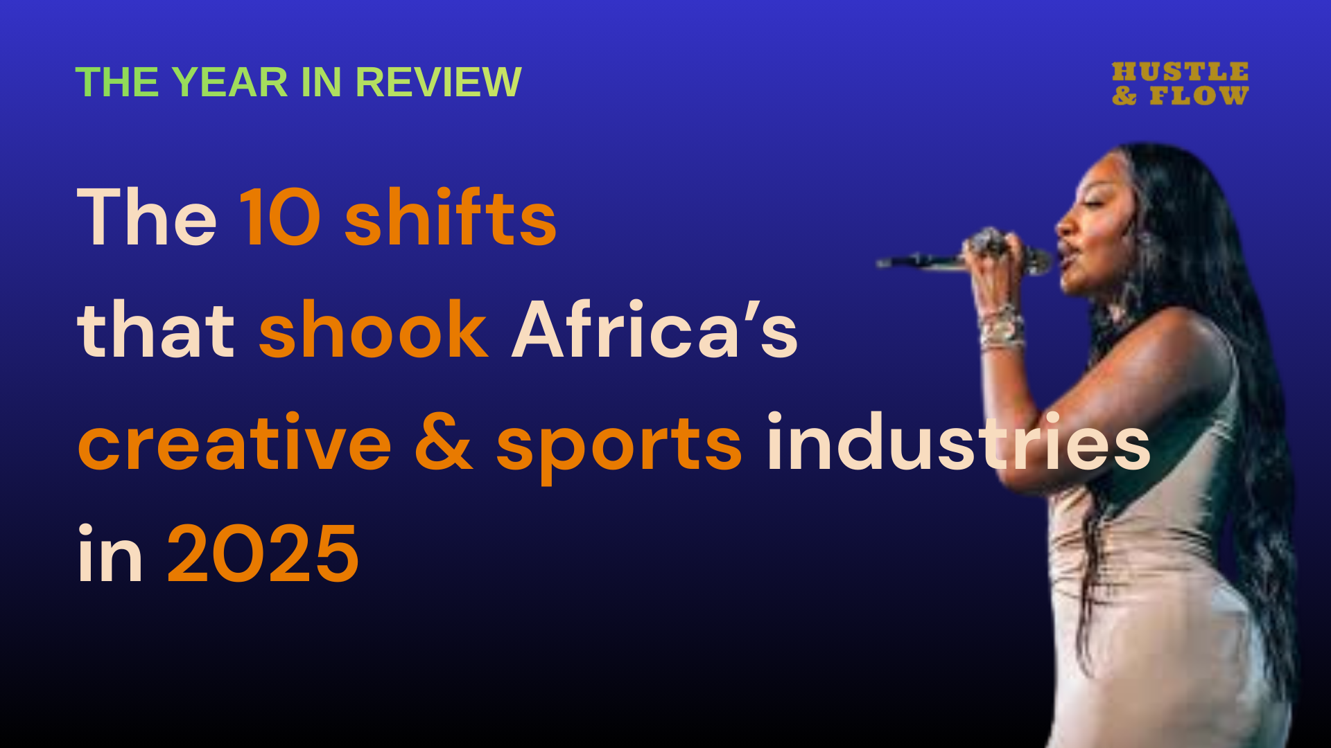 HUSTLE &amp; FLOW #70: The 10 Big Shifts of 2025