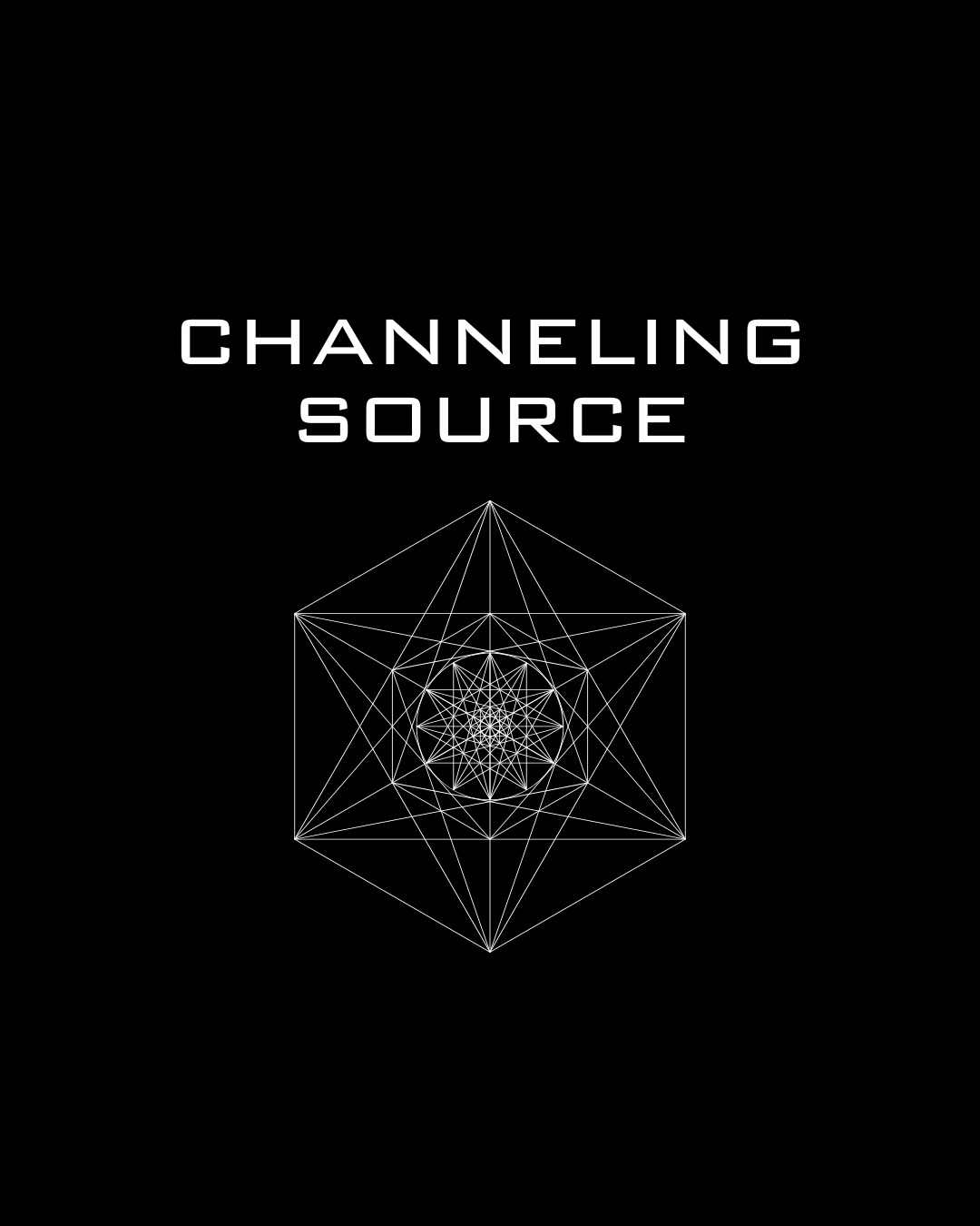 Black background with white text reading "Channeling Source" above a geometric wireframe design of a cube with interconnected lines.