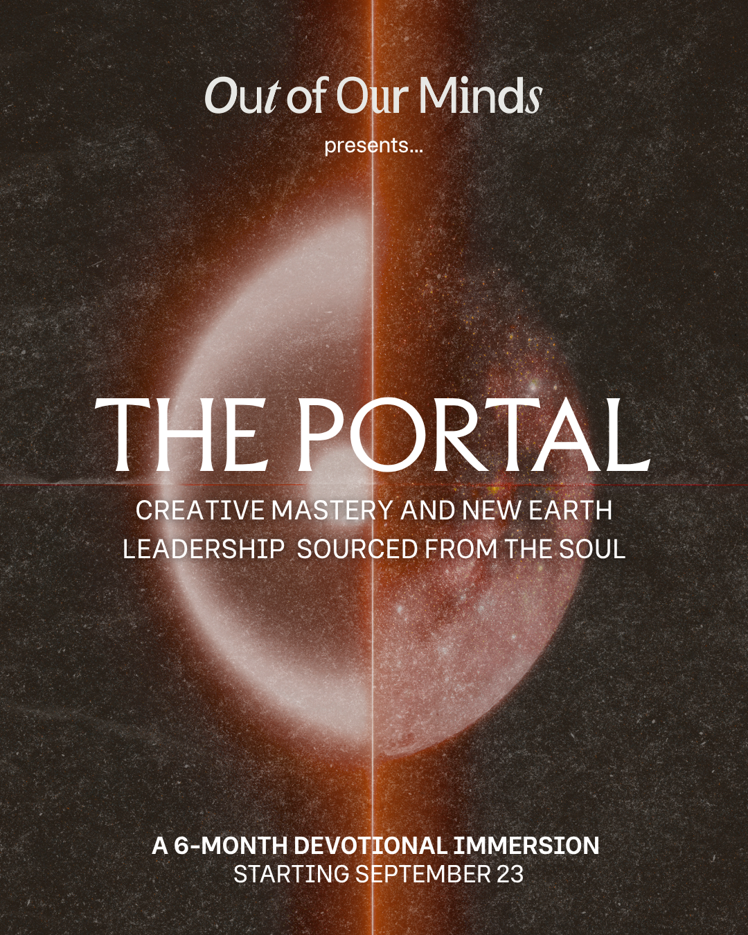Image promoting a 6-month devotional immersion titled 'The Portal' by Out of Our Minds, starting September 23. The background features a cosmic scene with stars and a large, glowing portal opening in space.