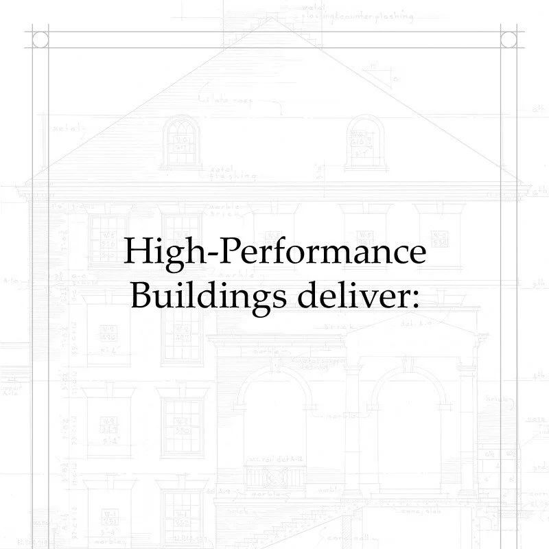 ⠀

𝐇𝐢𝐠𝐡-𝐩𝐞𝐫𝐟𝐨𝐫𝐦𝐚𝐧𝐜𝐞 𝐛𝐮𝐢𝐥𝐝𝐢𝐧𝐠𝐬 𝐝𝐞𝐥𝐢𝐯𝐞𝐫:

Lower Operation and Maintenance costs
 &bull; Less expensive utility bills
 &bull; Reduced maintenance frequency &amp; expense

Improved resilience
 &bull; Less susceptible to cli