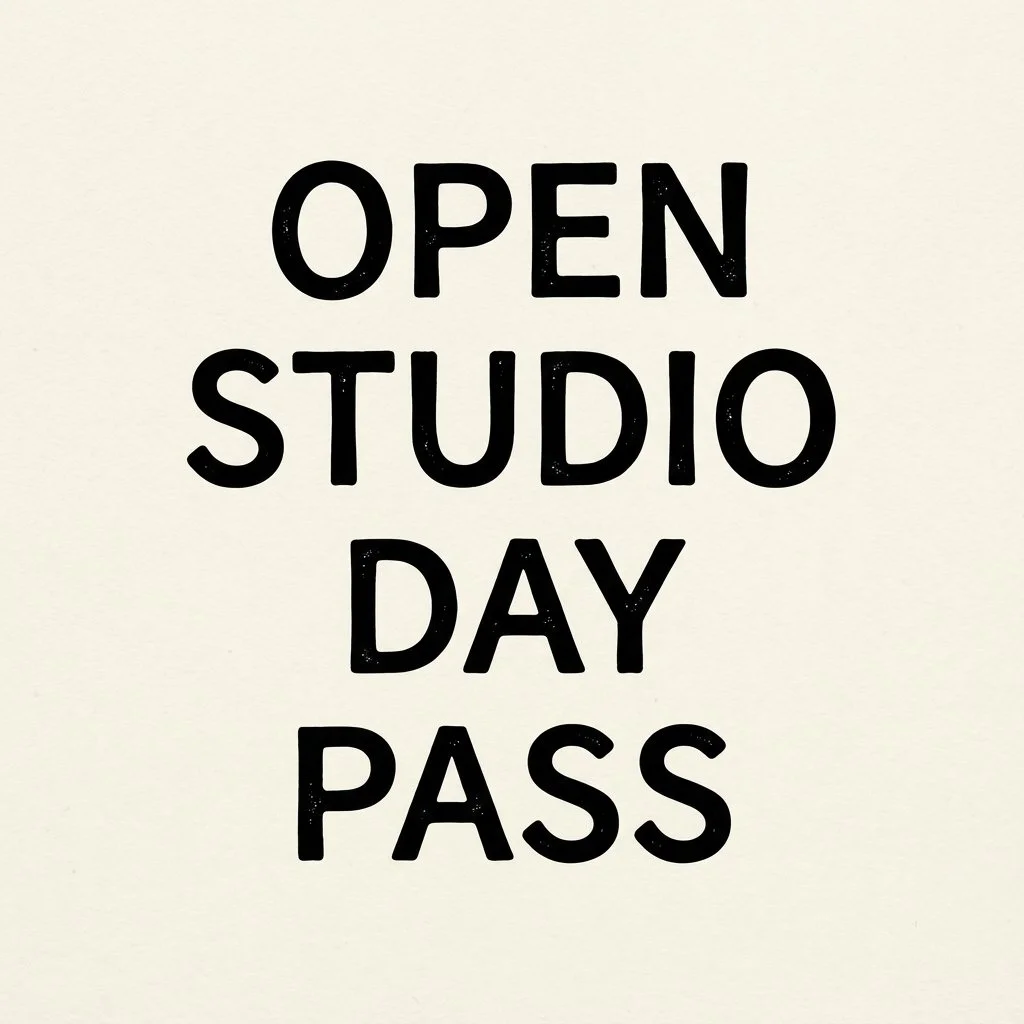 Open Studio Day Pass (Sundays 10-4pm)