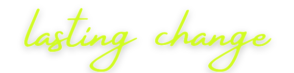 lasting change