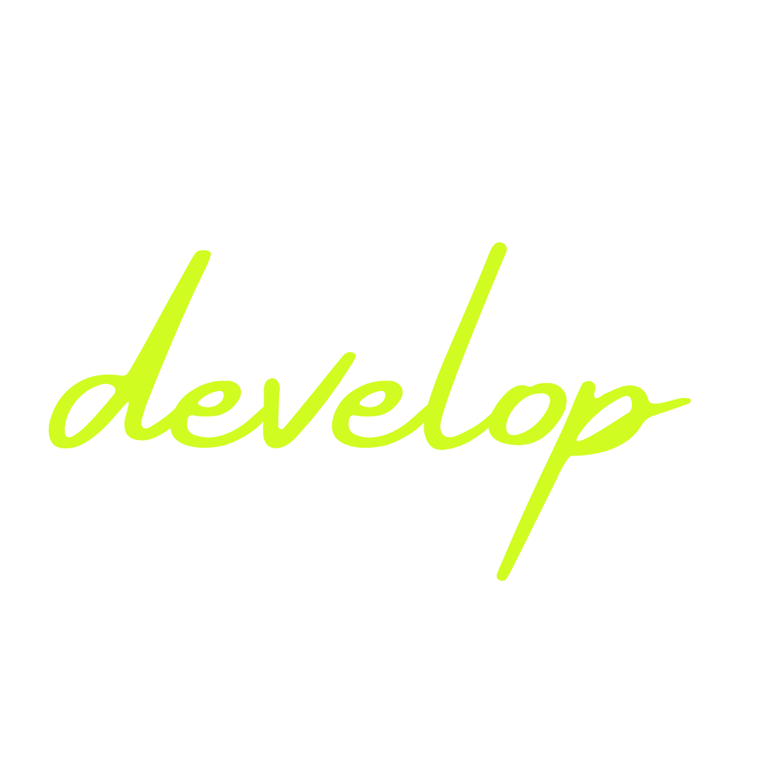 Develop