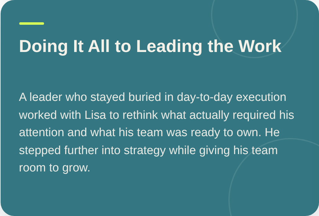 A motivational slide with the title 'Doing It All to Leading the Work' and a paragraph about a leader working with Lisa to rethink strategies and team growth.