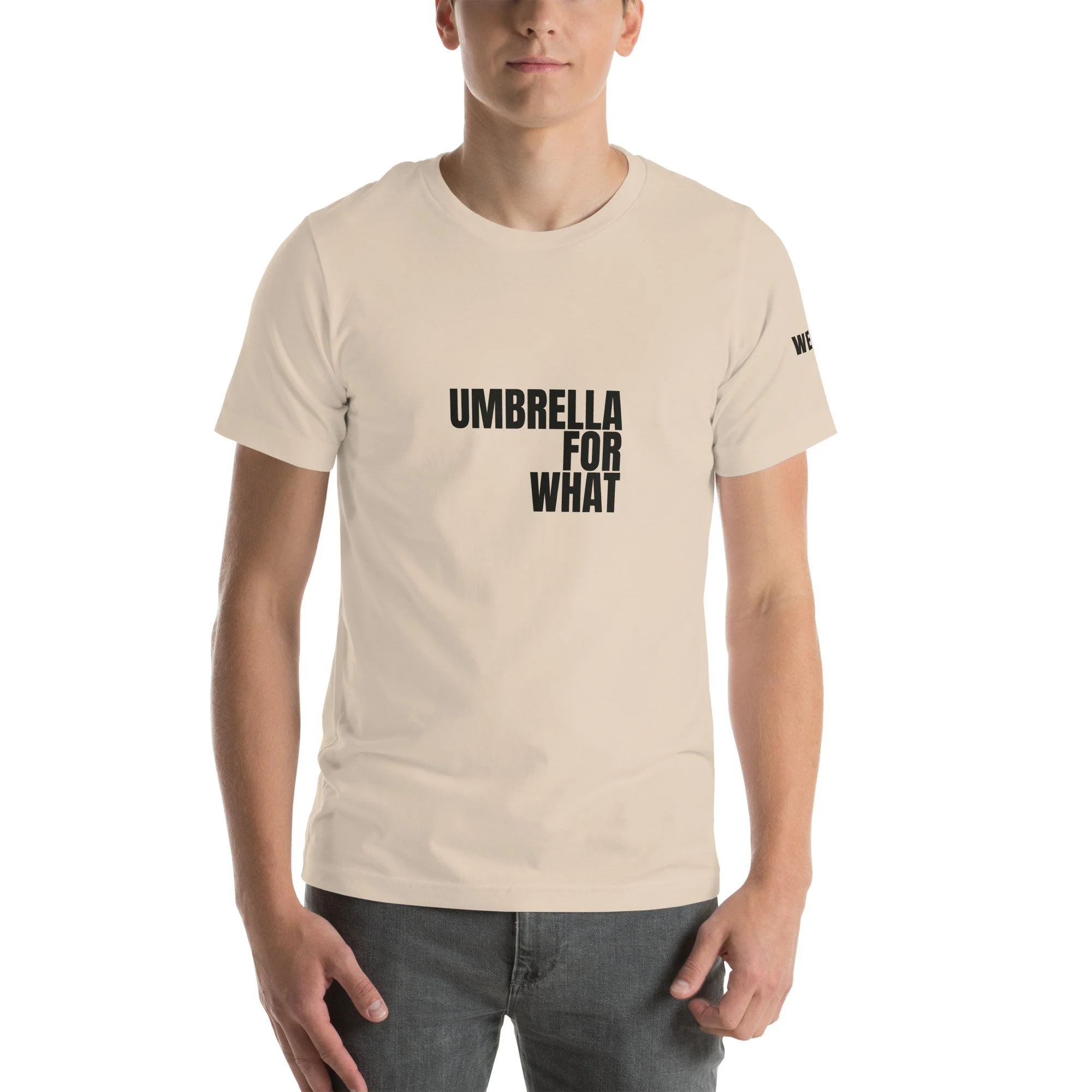 Umbrella For What Tee, Flush Right in soft cream, front view
