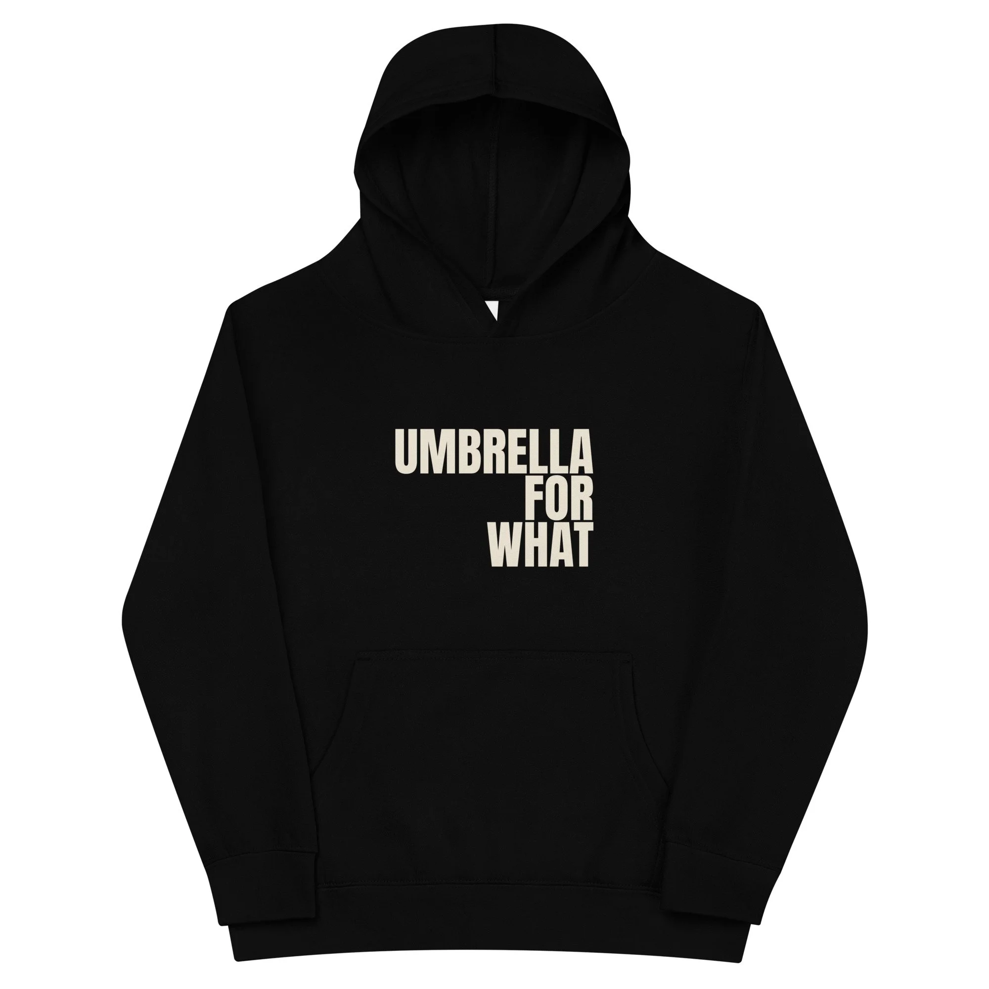 Umbrella For What Kids Hoodie, in black, front view