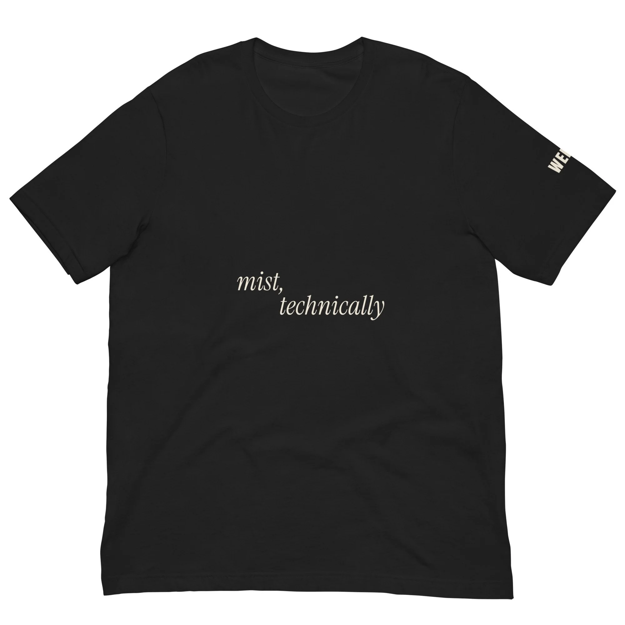 Mist, Technically Tee, Stagger