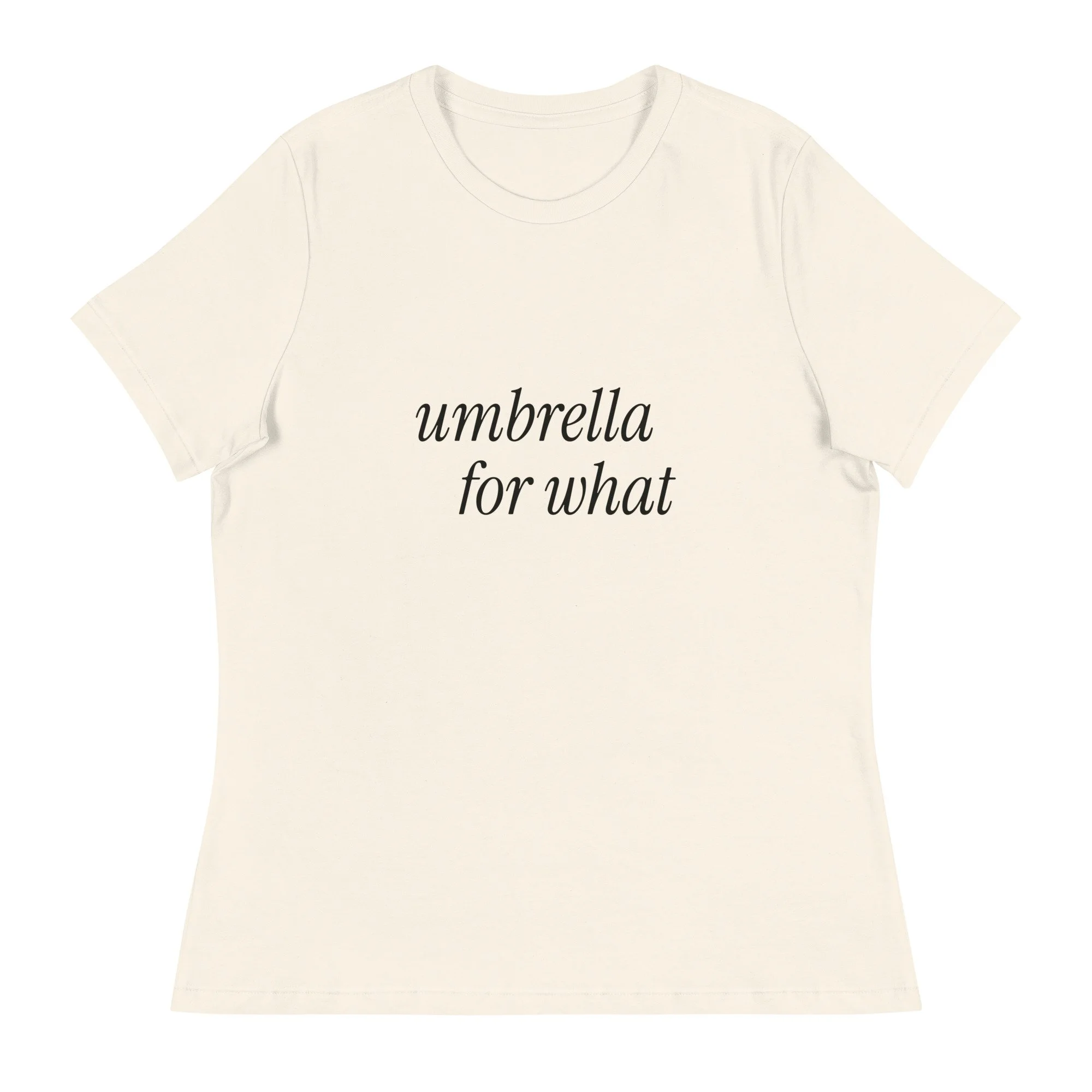 Umbrella For What Women's Relaxed Tee in natural, front view