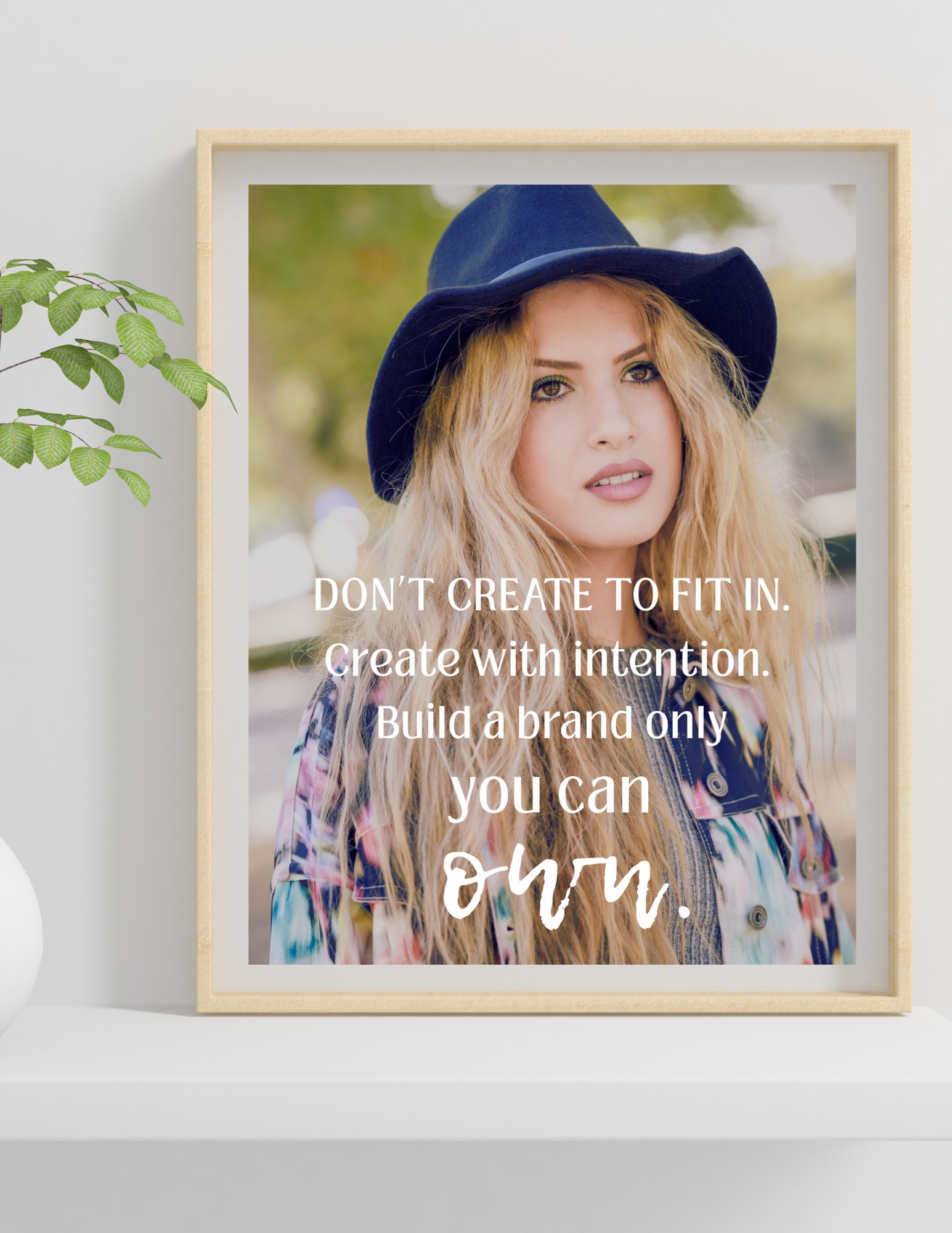 Don’t Create to Fit In | Inspirational Digital Wall Art for Creative Women & Entrepreneurs | 18 × 24