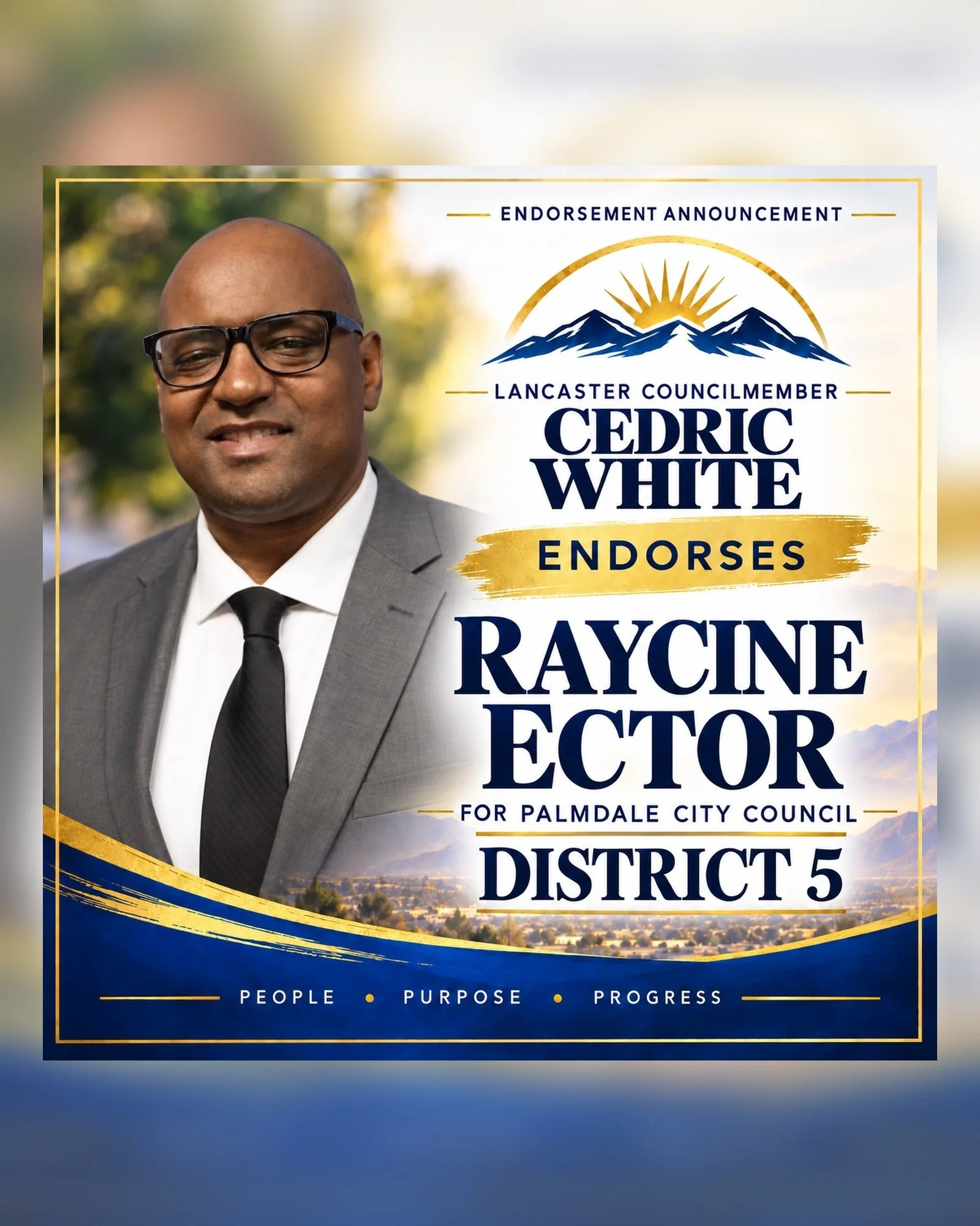 Political campaign poster endorsing Cedric White for Palmdale City Council District 5. Features a man in a gray suit with glasses, smiling. Background includes a sunset over mountains and a cityscape at the bottom. Text highlights endorsement by Raycine.