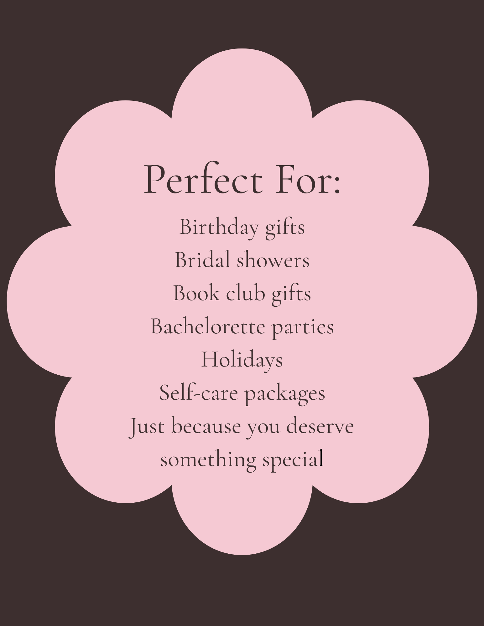 Pink flower-shaped graphic with black text listing gift ideas for special occasions, including birthday gifts, bridal showers, book club gifts, bachelorette parties, holidays, self-care packages, and just because.