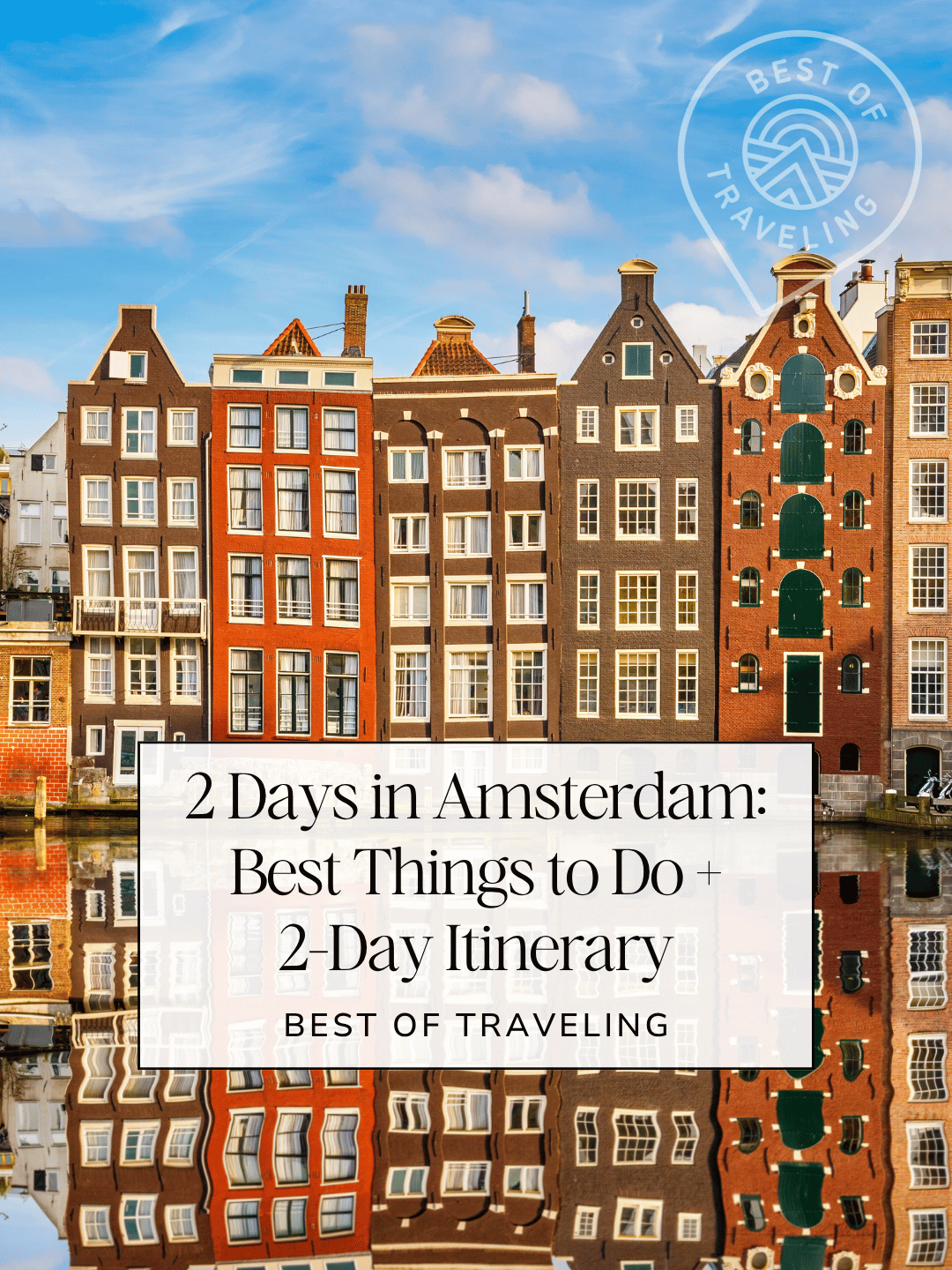 2 Days in Amsterdam: Best Things to Do + 2-Day Itinerary
