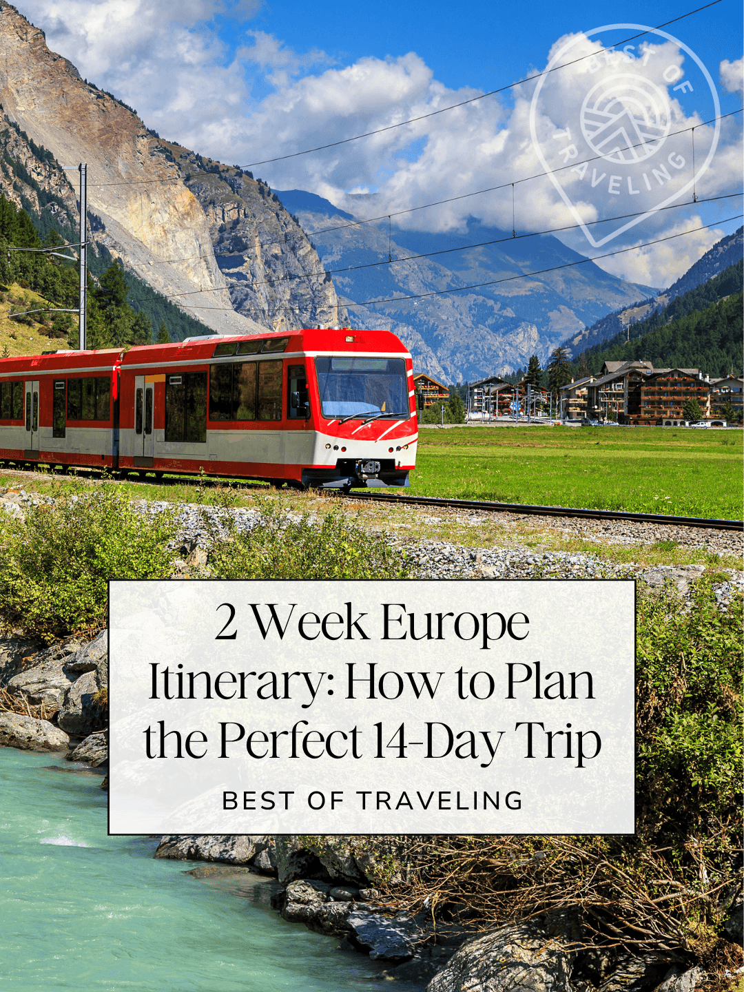 2 Week Europe Itinerary: How to Plan the Perfect 14-Day Trip
