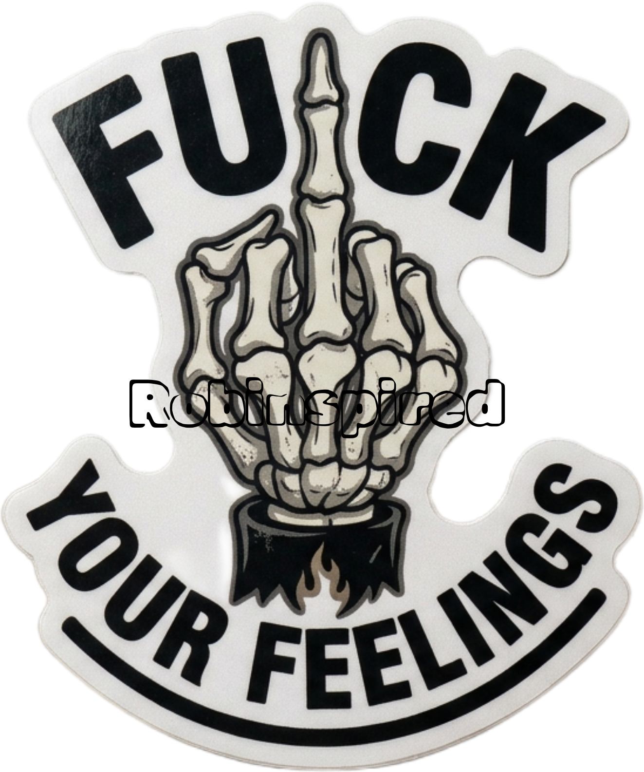 F your feelings