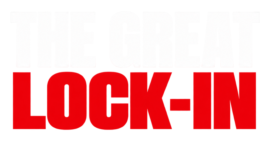 The Great Lock-In 