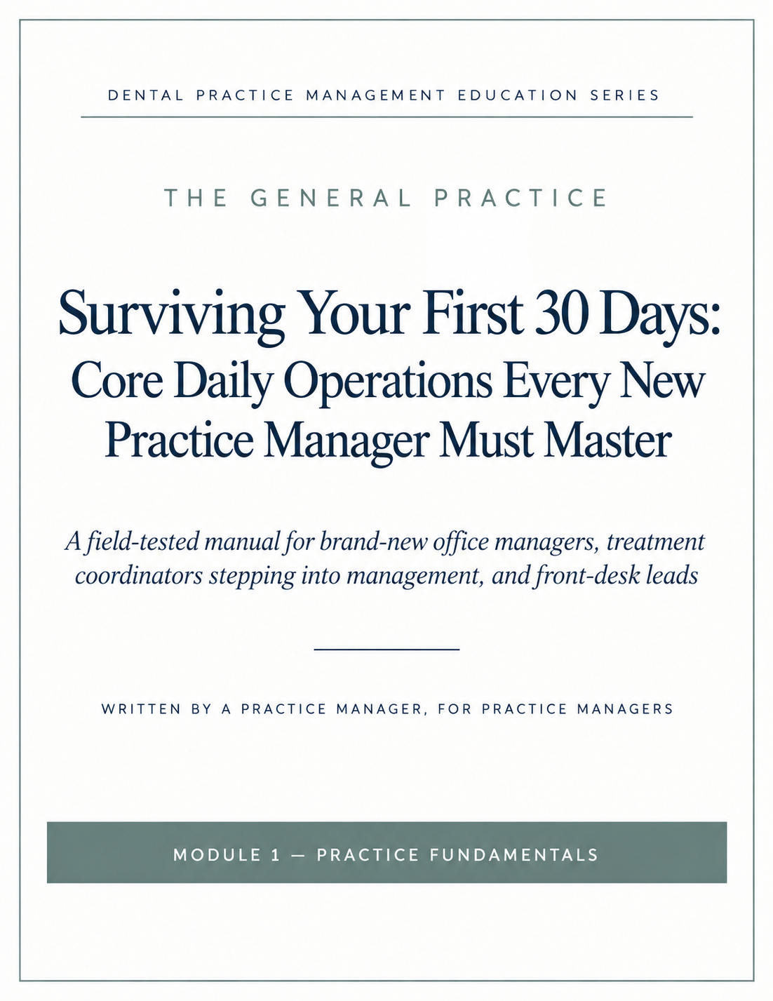 Surviving Your First 30 Days: Core Daily Operations Every New Practice Manager Must Answer