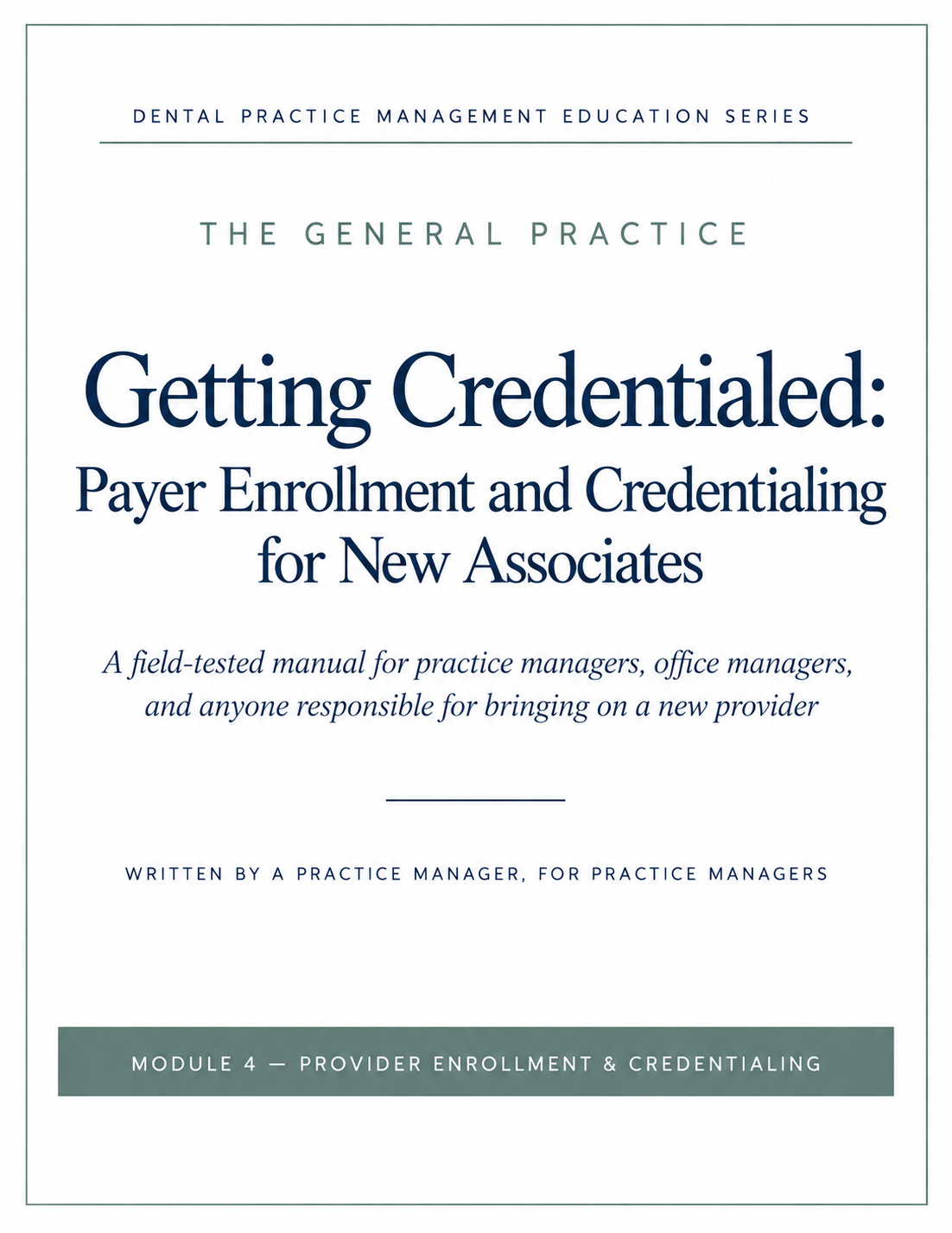 Getting Credentialed: Payer Enrollment and Credentialing for New Associates