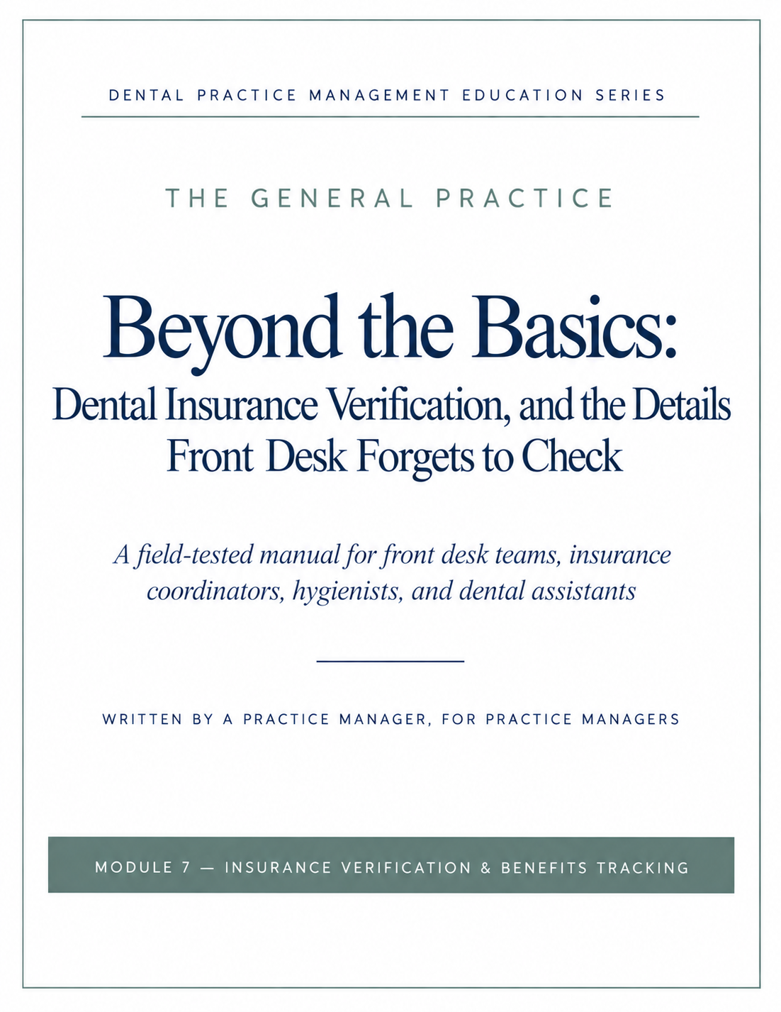Beyond the Basics: Dental Insurance Verification, and the Details Front Desk Forgets to Check