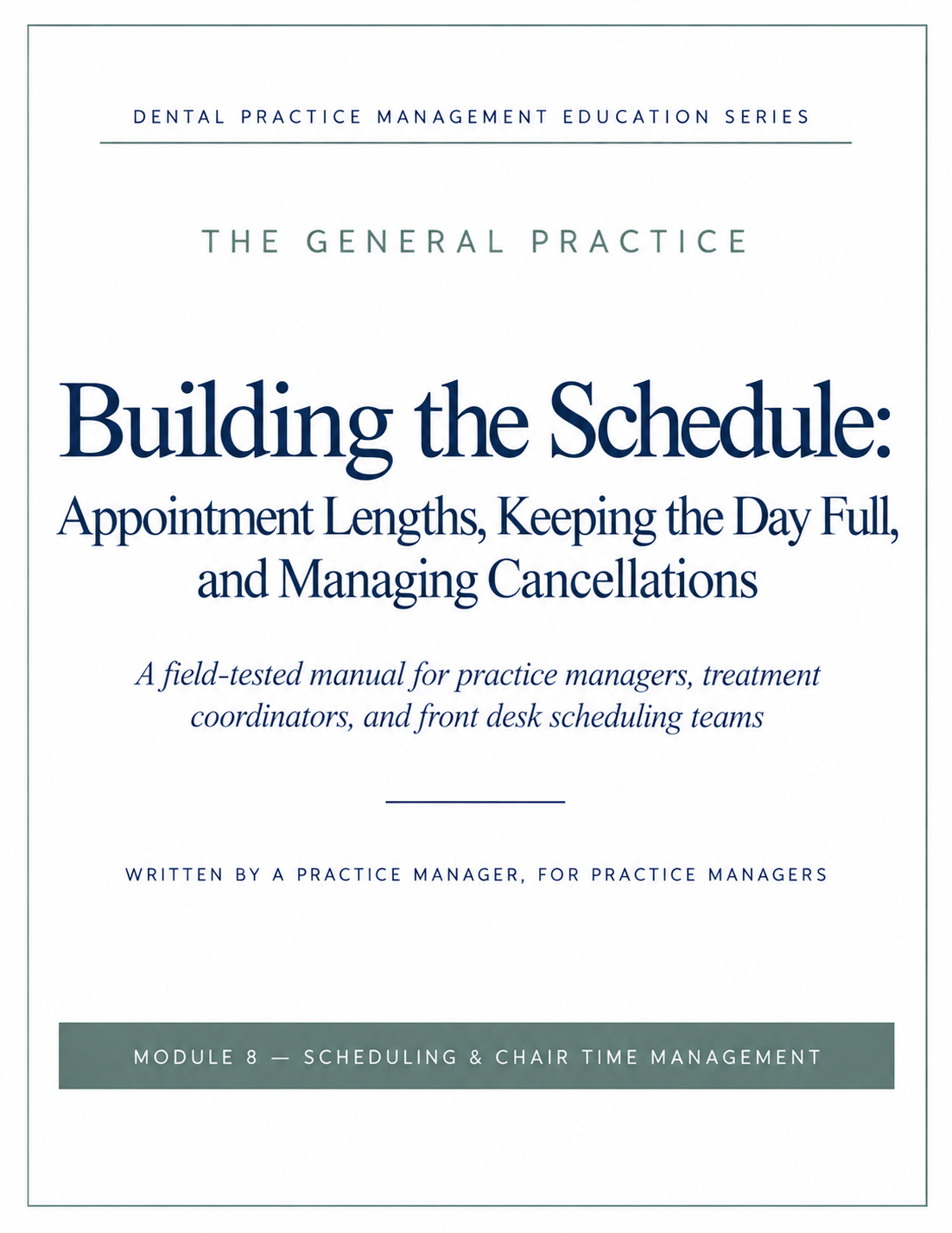 Building the Schedule: Appointment Lengths, Keeping the Day Full, and Managing Cancellations