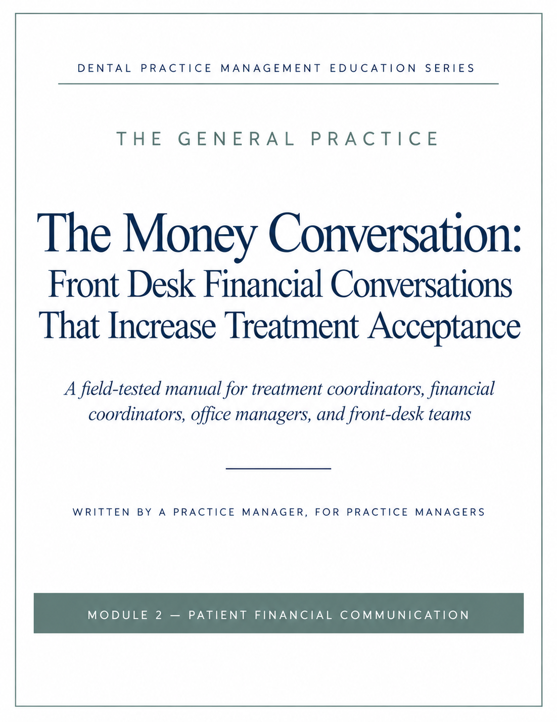 The Money Conversation: Front Desk Financial Conversations That Increase Treatment Acceptance
